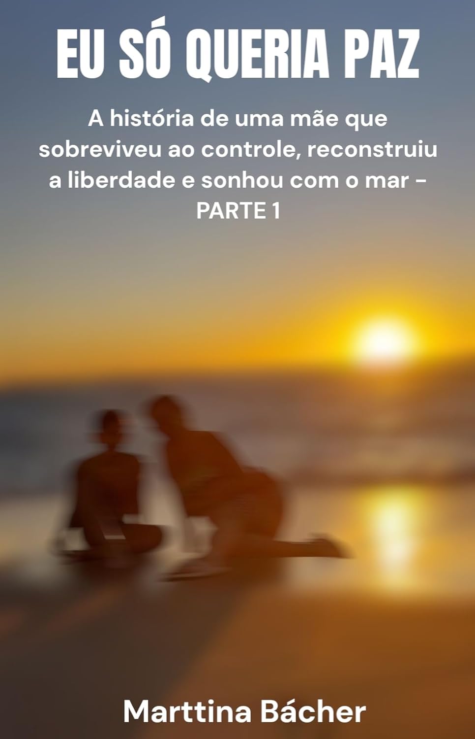 Eu Só Queria Paz – Parte 1: Meu grito por paz: é recomeço de uma nova vida baixar o livro de graça