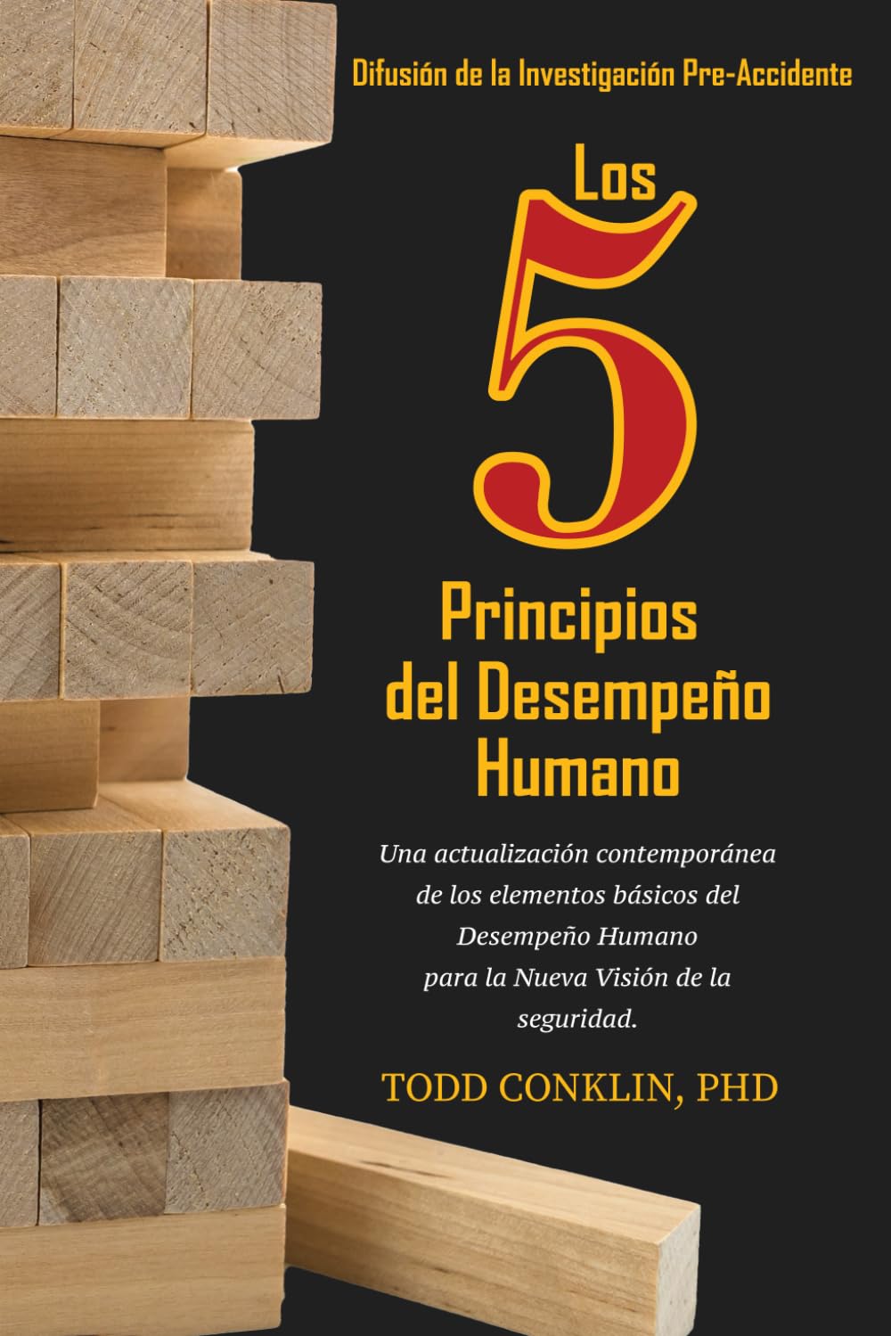 Los 5 Principios del Desempeño Humano:: Una actualización contemporánea de los elementos básicos del Desempeño Humano para la nueva visión de seguridad (Spanish Edition) baixar o livro de graça