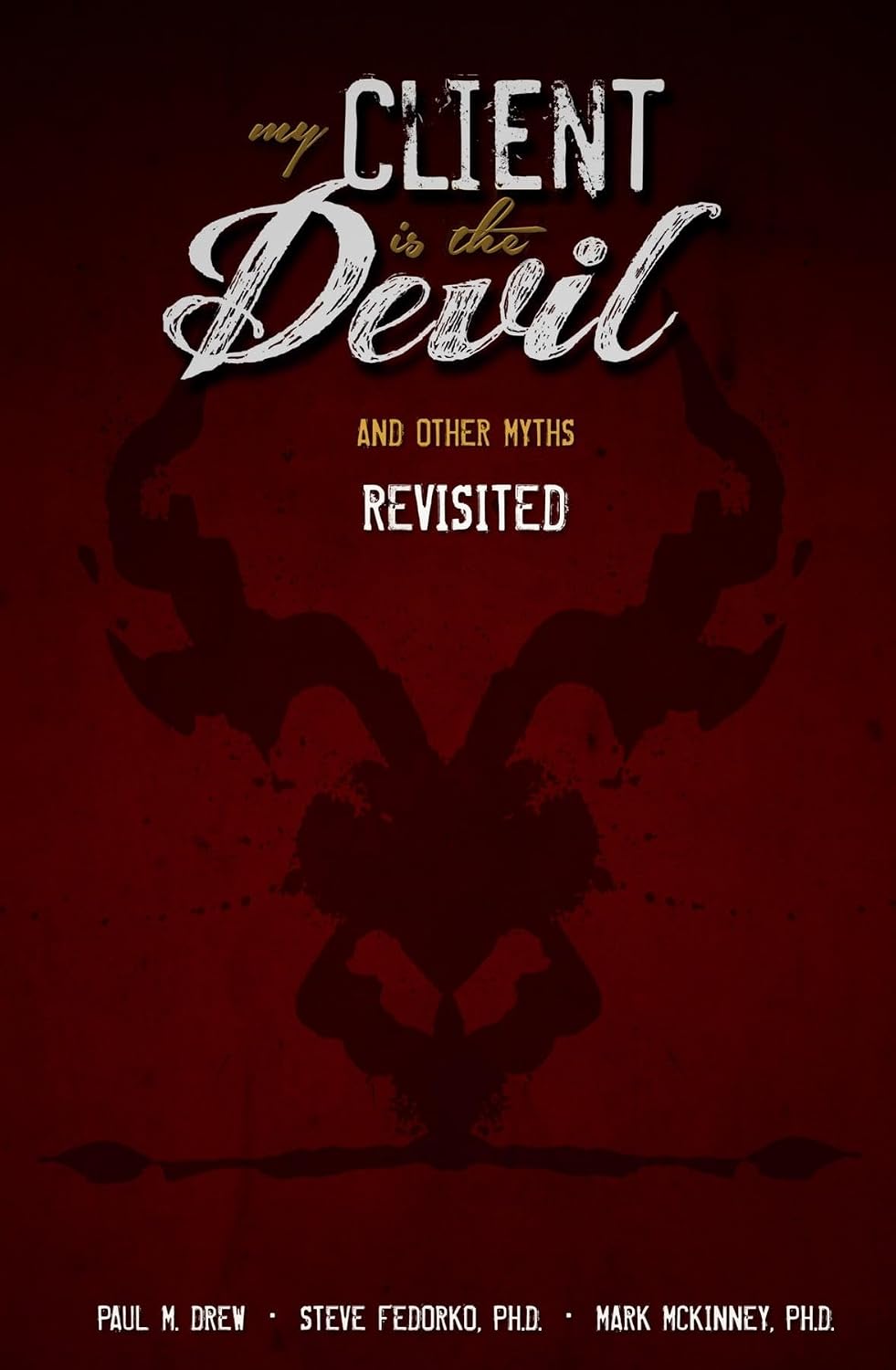 My Client is the Devil (and other myths), Revisited (English Edition) baixar livro de graça