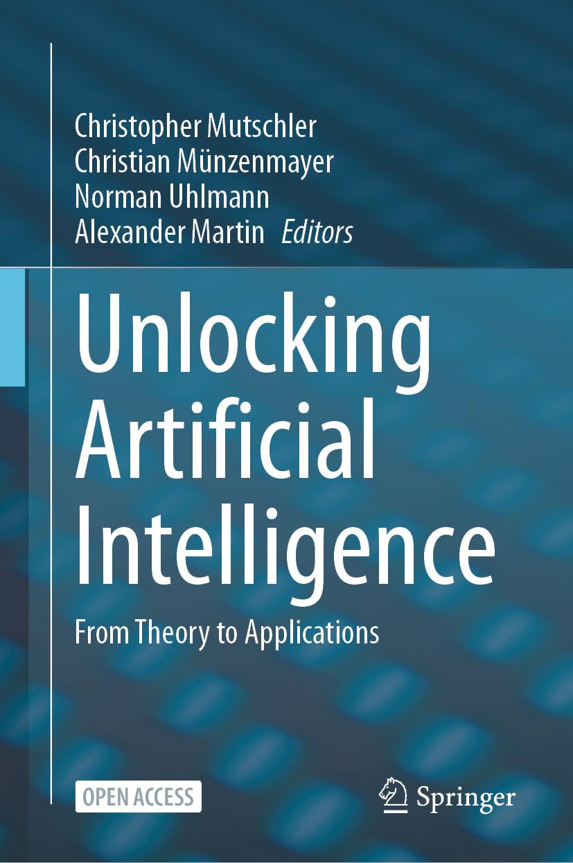 Unlocking Artificial Intelligence: From Theory to Applications (English Edition) baixar livro de graça