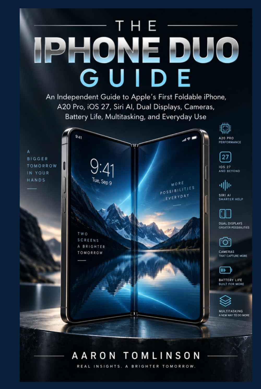 THE IPHONE DUO GUIDE: An Independent Guide to Apple’s First Foldable iPhone, A20 Pro, iOS 27, Siri AI, Dual Displays, Cameras, Battery Life, Multitasking, and Everyday Use baixar o livro de graça