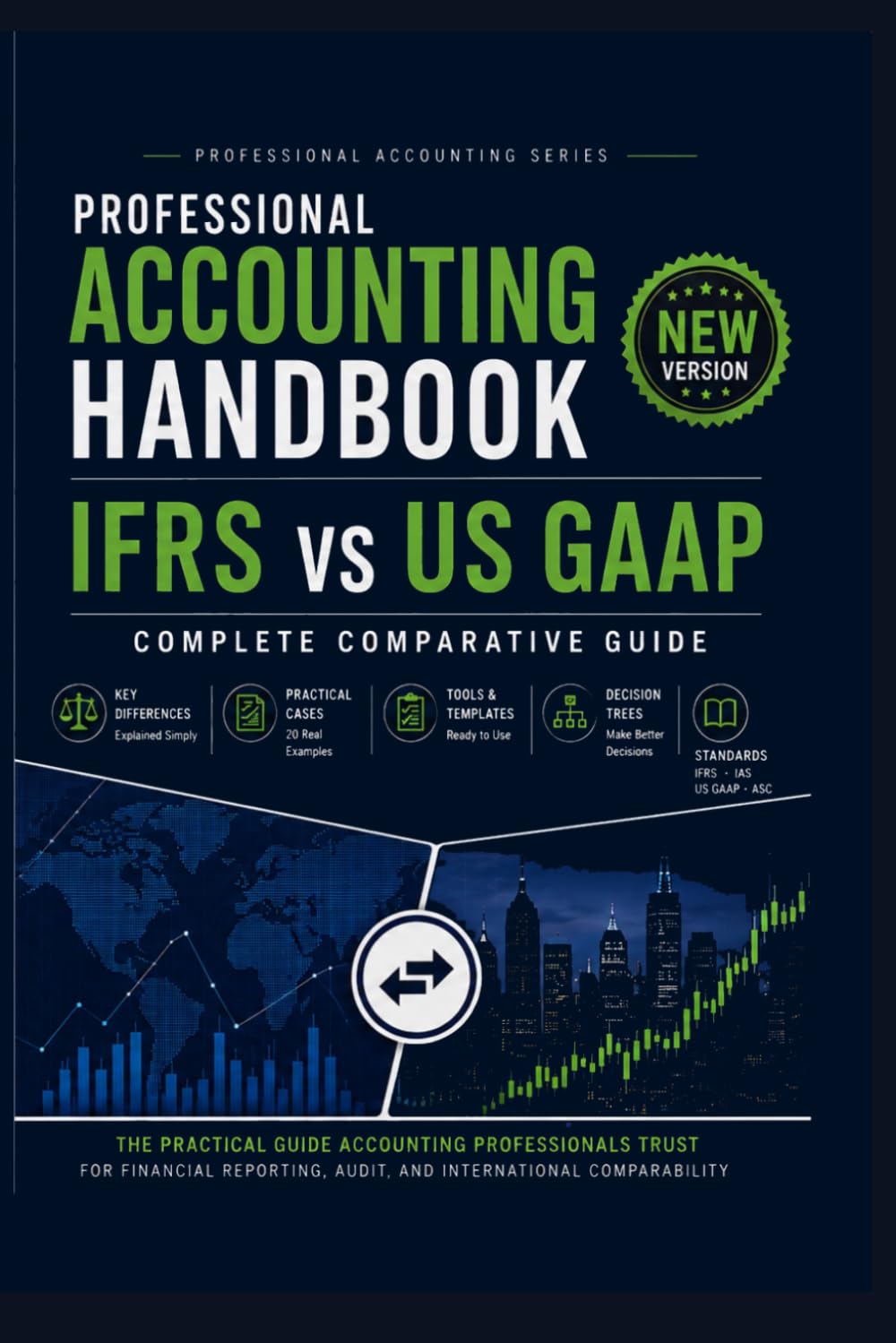 IFRS vs. US GAAP Professional Guide - New Version: The 50 Key Differences Every Accountant Should Know (Professional Accounting Series) baixar livro de graça