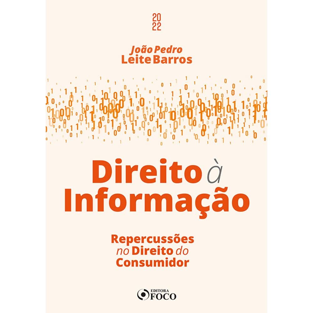 capítulo por capítulo baixar DIREITO À INFORMAÇÃO - REPERCUSSÕES NO DIREITO DO CONSUMIDOR - 1ª ED - 2022
