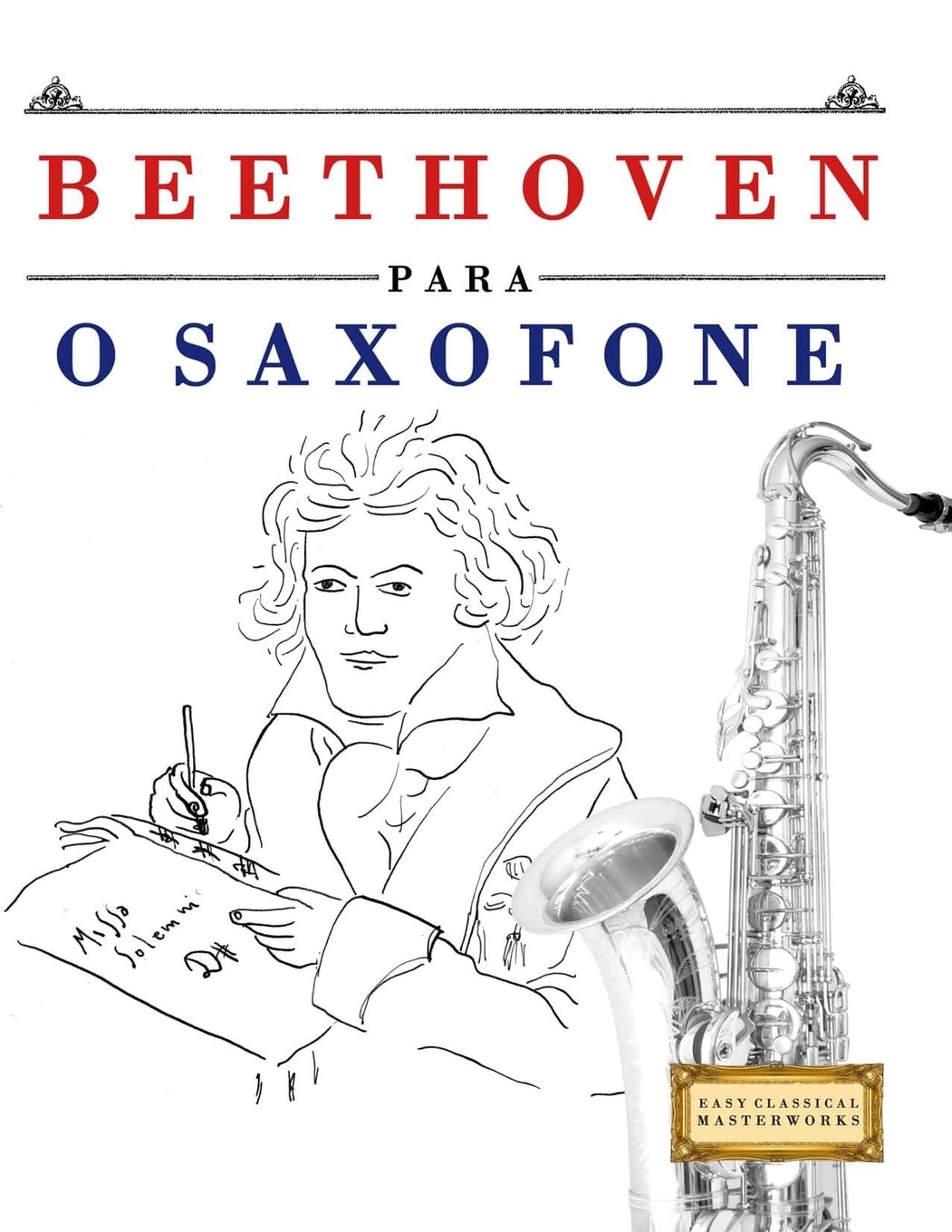 Beethoven para o Saxofone: 10 peças fáciles para o Saxofone livro para principiantes baixar livro de graça