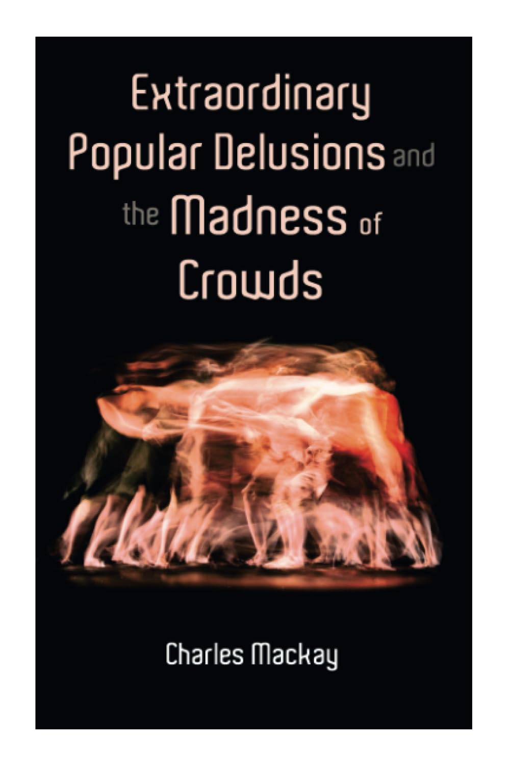 ler totalmente Extraordinary Popular Delusions and the Madness of Crowds: Vol.1-3