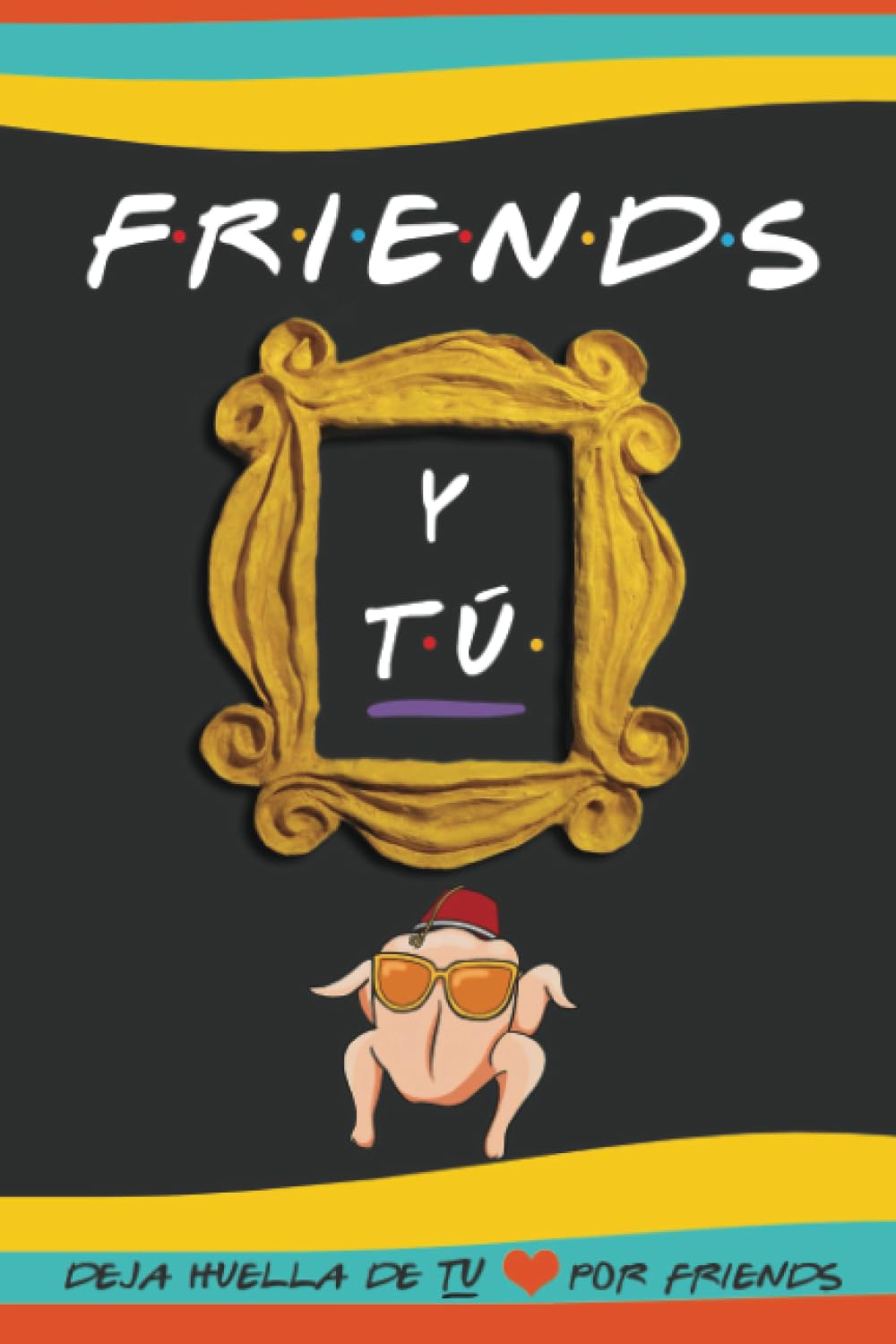 Friends y tú: Libro de la serie Friends con preguntas para TI. Deja huella de tu amor por la serie. Libro Friends serie. Friends serie regalos (Spanish Edition) baixar livro de graça