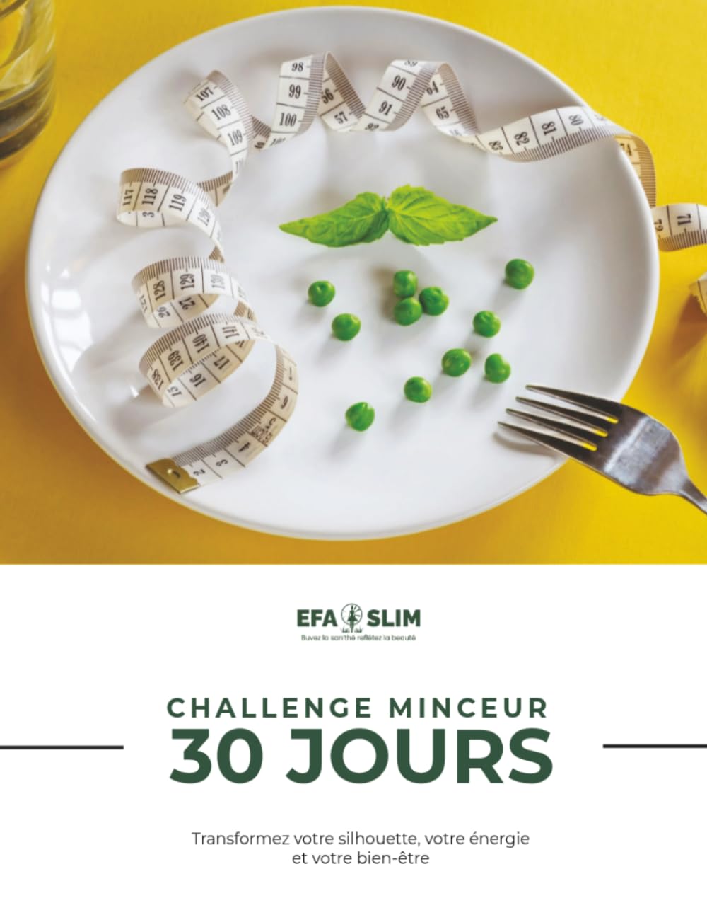 Challenge Minceur 30 Jours — EFA SLIM: Le Carnet Quotidien pour Transformer Votre Silhouette, Booster Votre Énergie et Retrouver Votre Bien-Être en 30... — Sans Régime Draconien (French Edition) baixar livro de graça