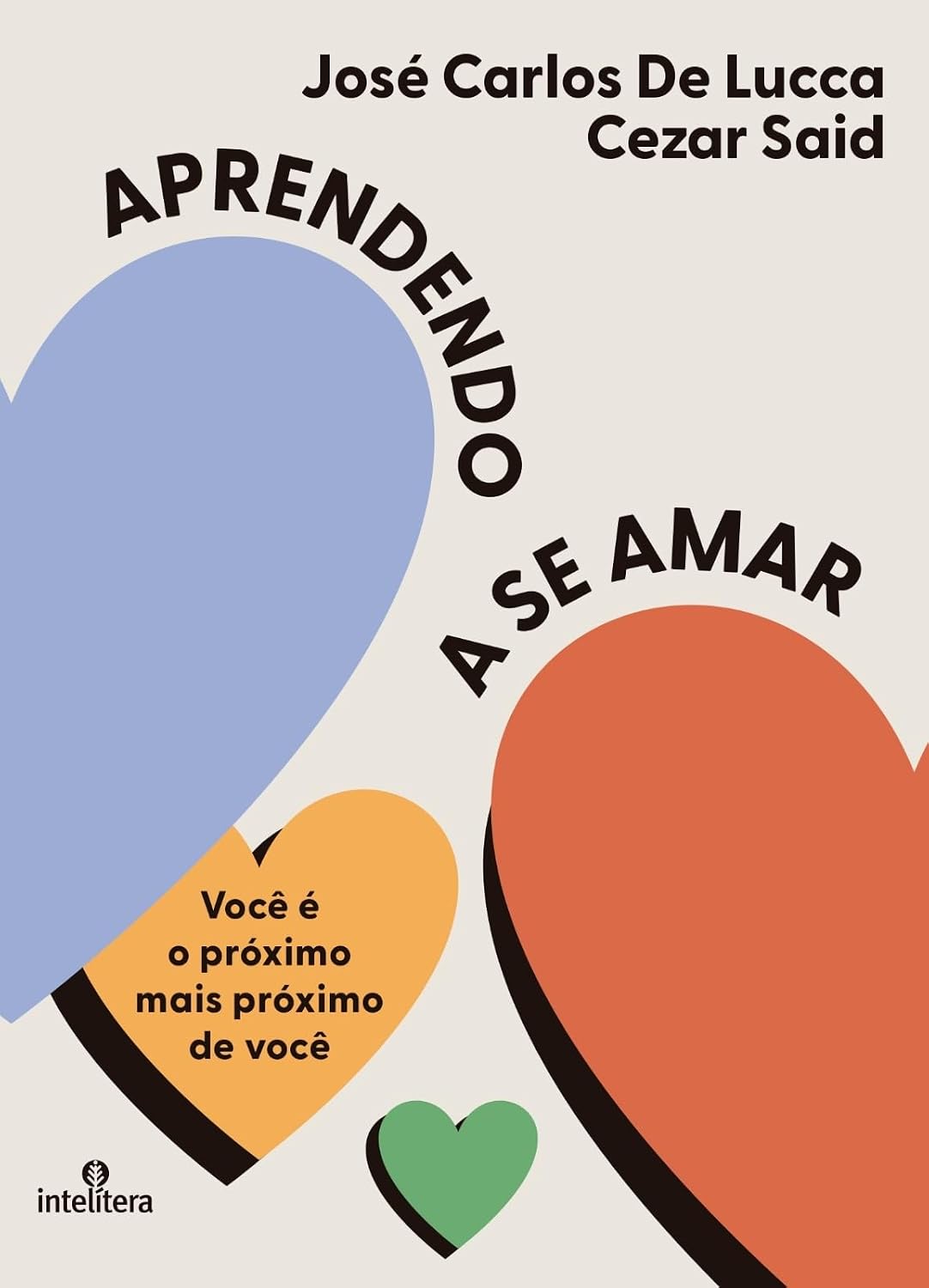 Aprendendo a se amar: Você é o próximo mais próximo de você