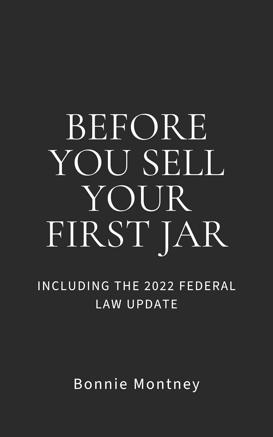 ler totalmente Before You Sell Your First Jar: Including the 2022 Federal Law Update (Small Maker Cosmetic Compliance System Book 1) (English Edition)
