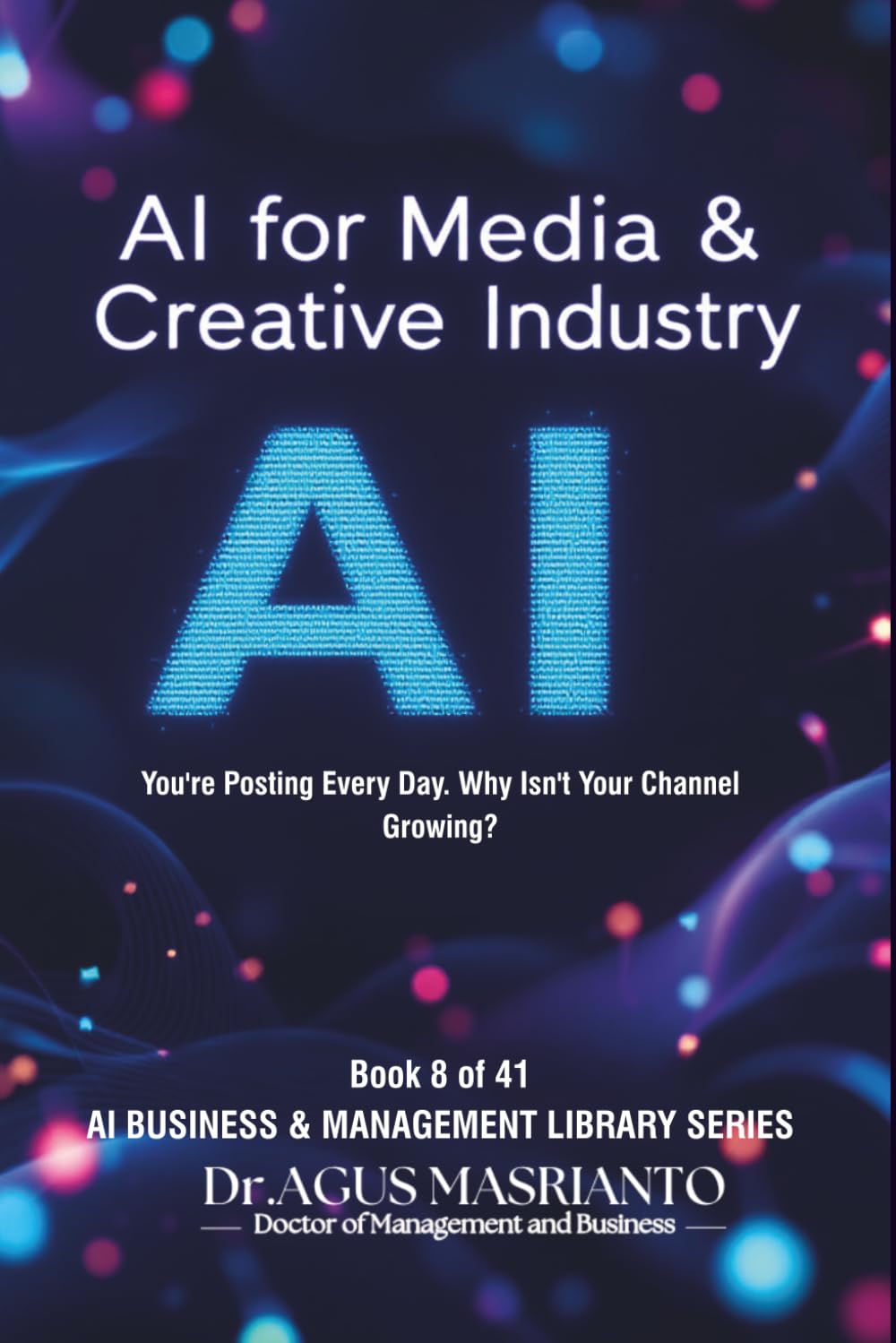 AI for Content Creators: 200+ Prompts to Create Viral Content, Grow Your Audience & Make Money: The Complete AI Framework for YouTubers, TikTokers, Podcasters & Creative Entrepreneurs: 8
