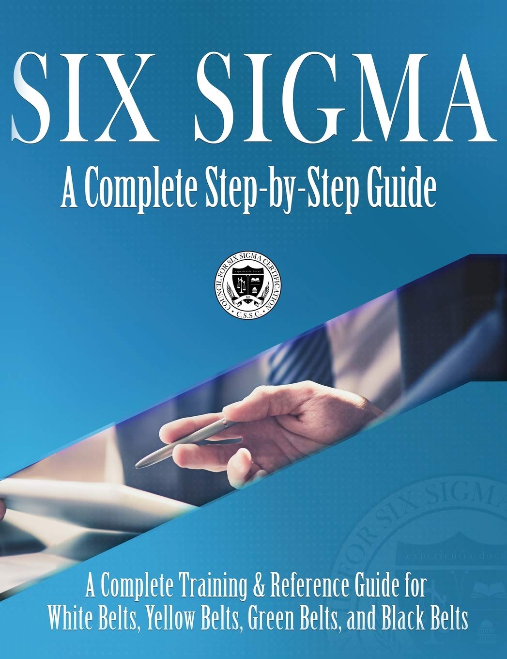 ler totalmente Six Sigma: A Complete Step-by-Step Guide: A Complete Training & Reference Guide for White Belts, Yellow Belts, Green Belts, and Black Belts