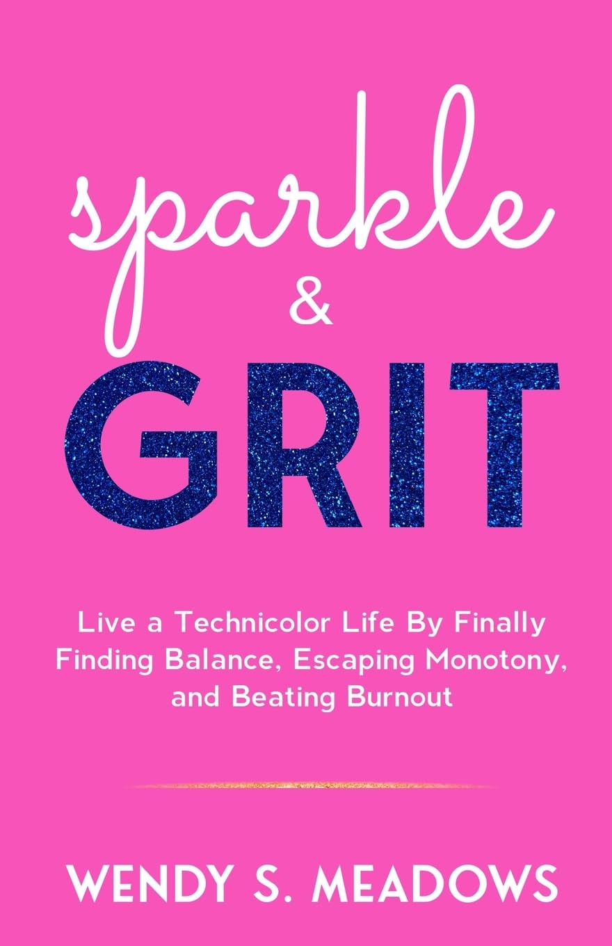 capítulo por capítulo baixar sparkle & GRIT: Live a Technicolor Life By Finally Finding Balance, Escaping Monotony, and Beating Burnout