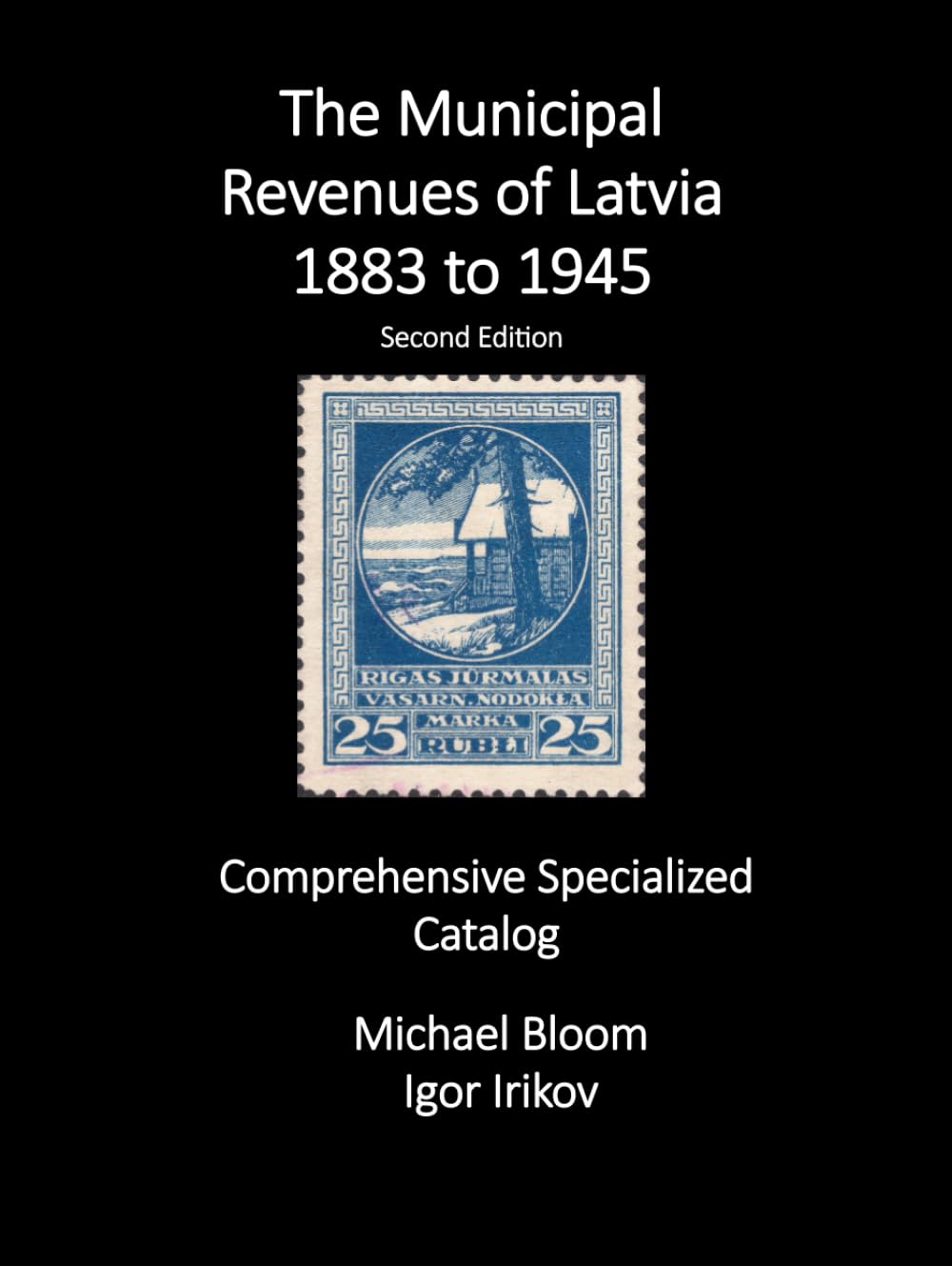 The Municipal Revenues of Latvia: 1883 to 1945: Comprehensive Specialized Catalog baixar livro de graça