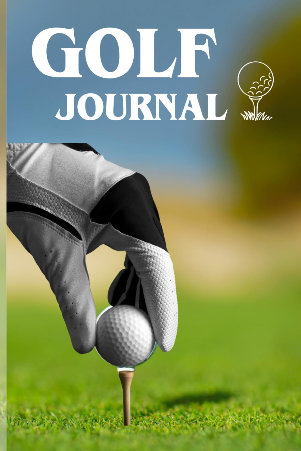 ler totalmente Golf Journal: A Complete Score Tracker and Golf Logbook to Record Every Round, Analyze Statistics and Improve Your Game
