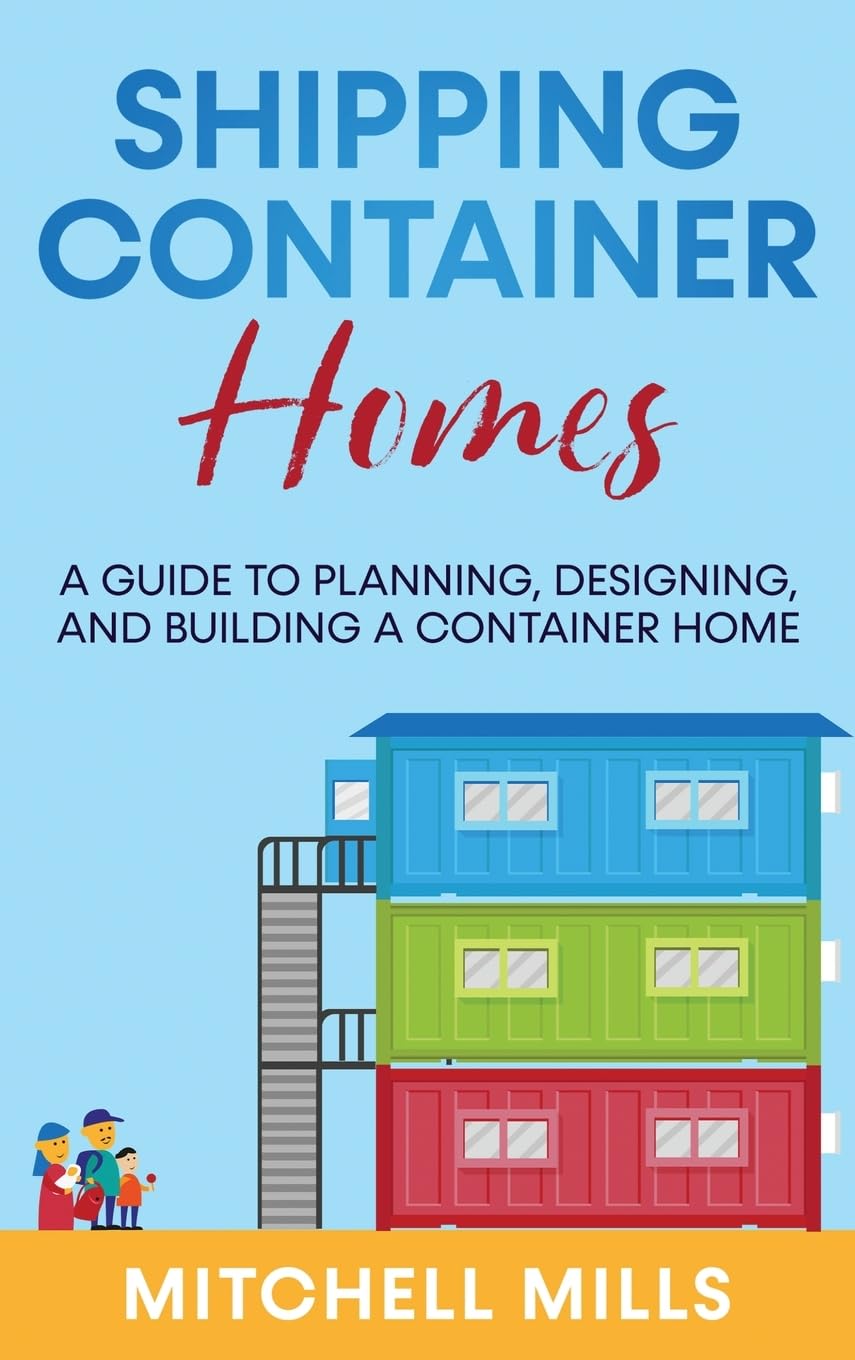 capítulo por capítulo baixar Shipping Container Homes: A Guide to Planning, Designing, and Building a Container Home