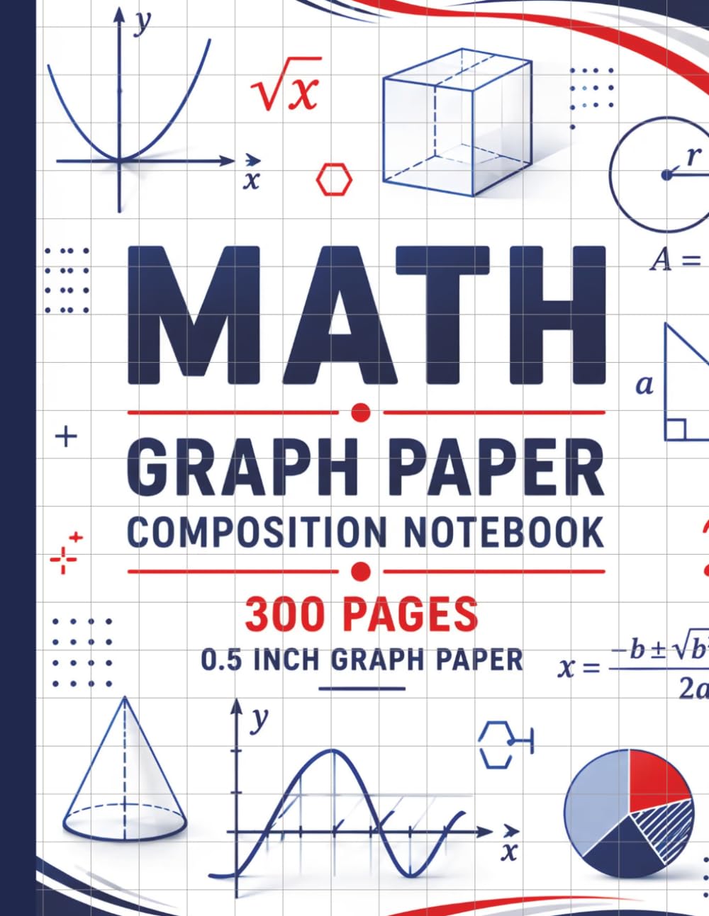 Math Graph Paper Composition Notebook 300 Pages: 0.5 Inch Large Grid Quad Ruled Notebook for Students, Teachers & Kids | 1/2 Inch Square Math Graphing Notebook for School & College baixar o livro de graça