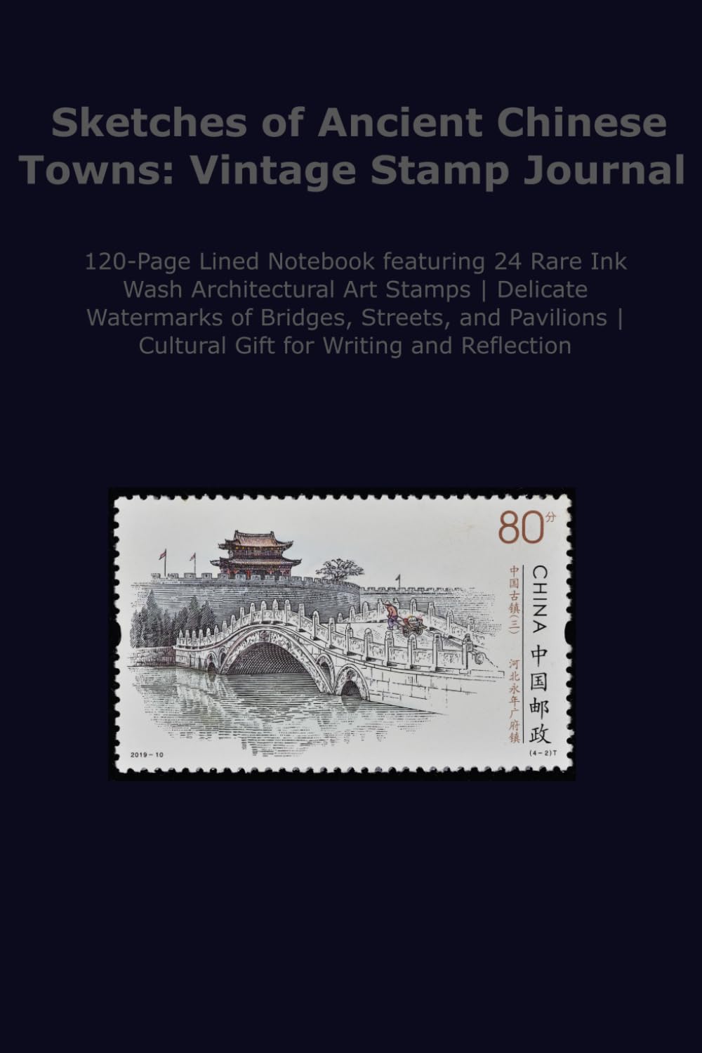 Sketches of Ancient Chinese Towns: Vintage Stamp Journal: 120-Page Lined Notebook featuring 24 Rare Ink Wash Architectural Art Stamps | Delicate... | Cultural Gift for Writing and Reflection baixar livro de graça