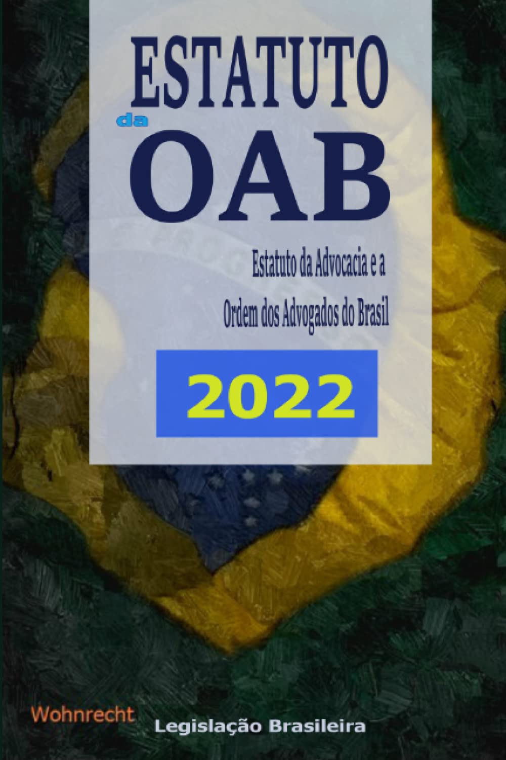 capítulo por capítulo baixar Estatuto da OAB 2022: Estatuto da Advocacia e a Ordem dos Advogados do Brasil