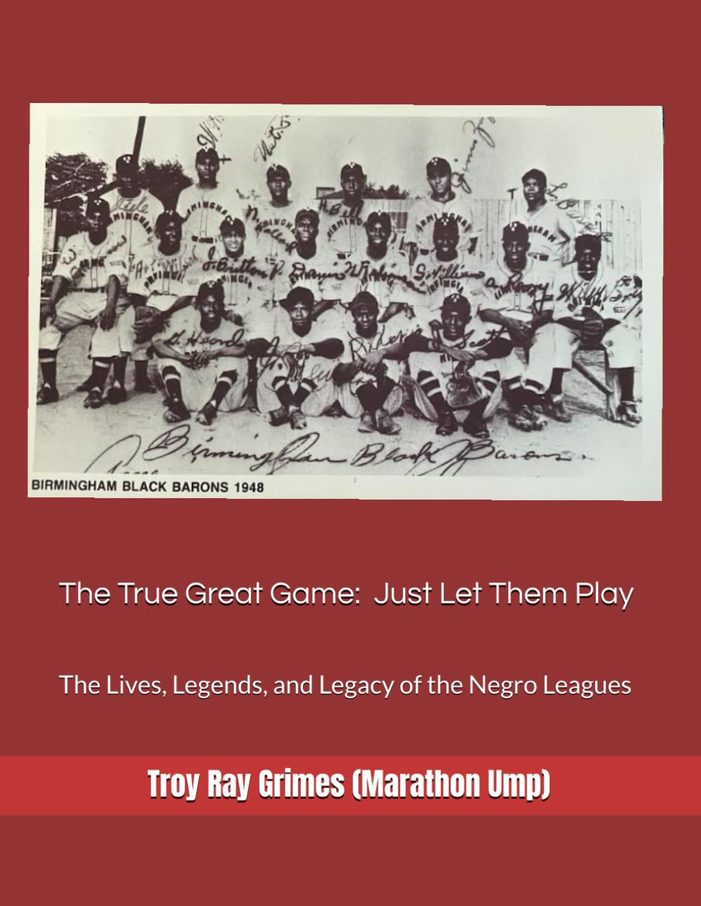 The True Great Game: Just Let Them Play: The Lives, Legends, and Legacy of the Negro Leagues baixar livro de graça