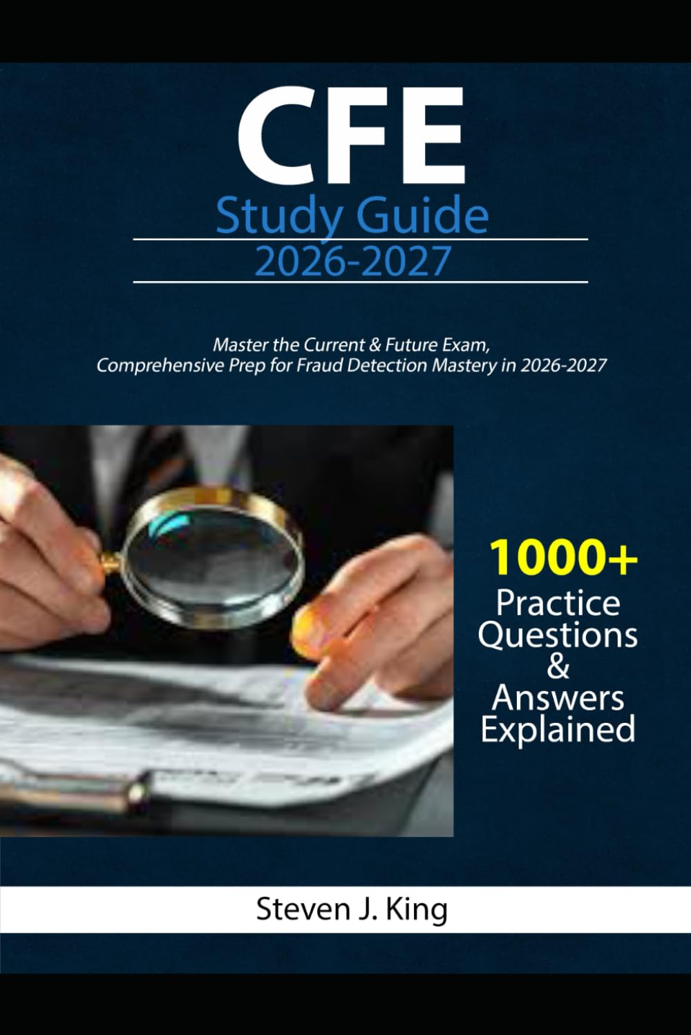CFE Study Guide 2026-2027: Master the Current & Future Exam, Comprehensive Prep for Fraud Detection Mastery in 2026-2027 baixar o livro de graça