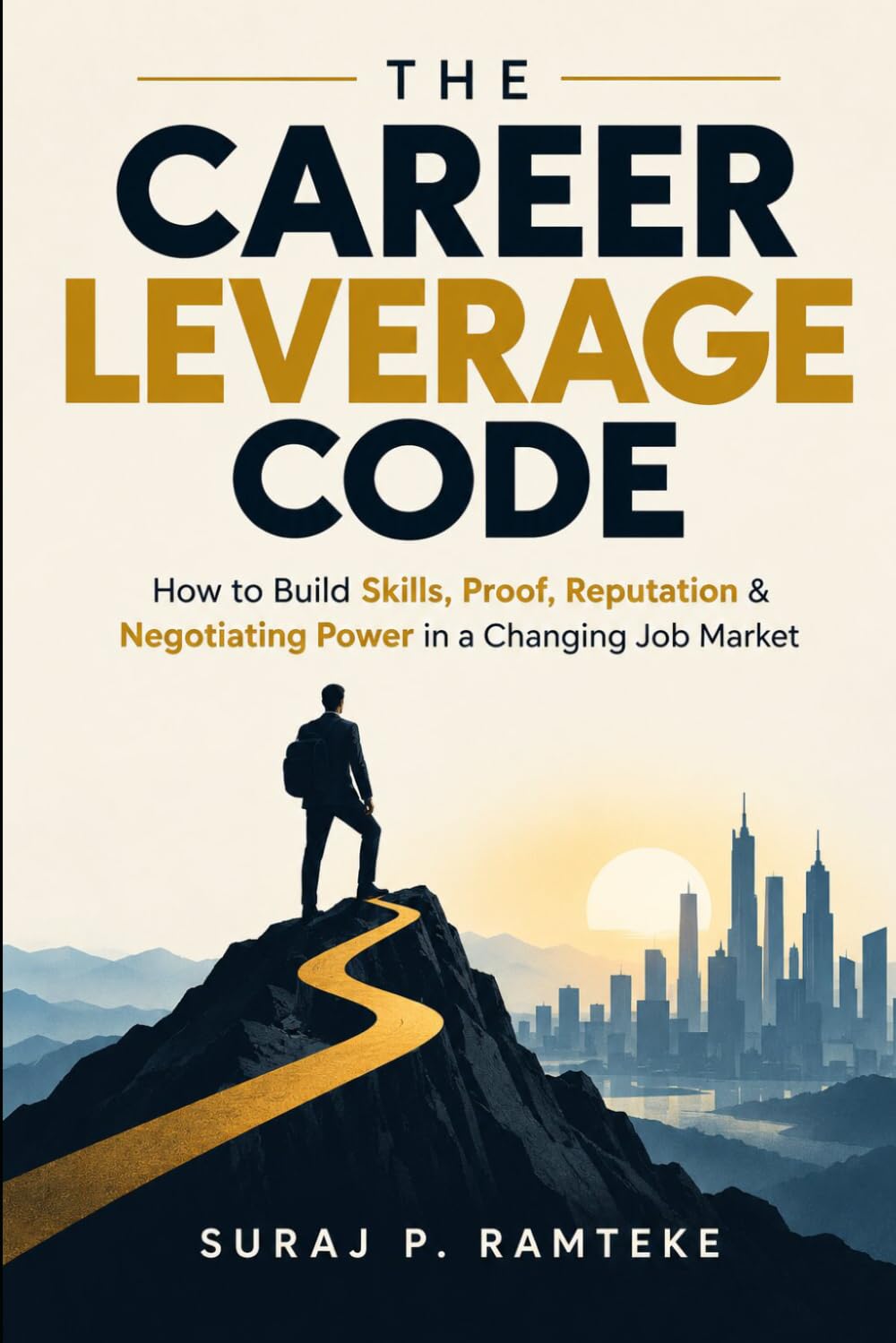 ler totalmente The Career Leverage Code: How to Build Skills, Proof, Reputation & Negotiating Power in a Changing Job Market: 2
