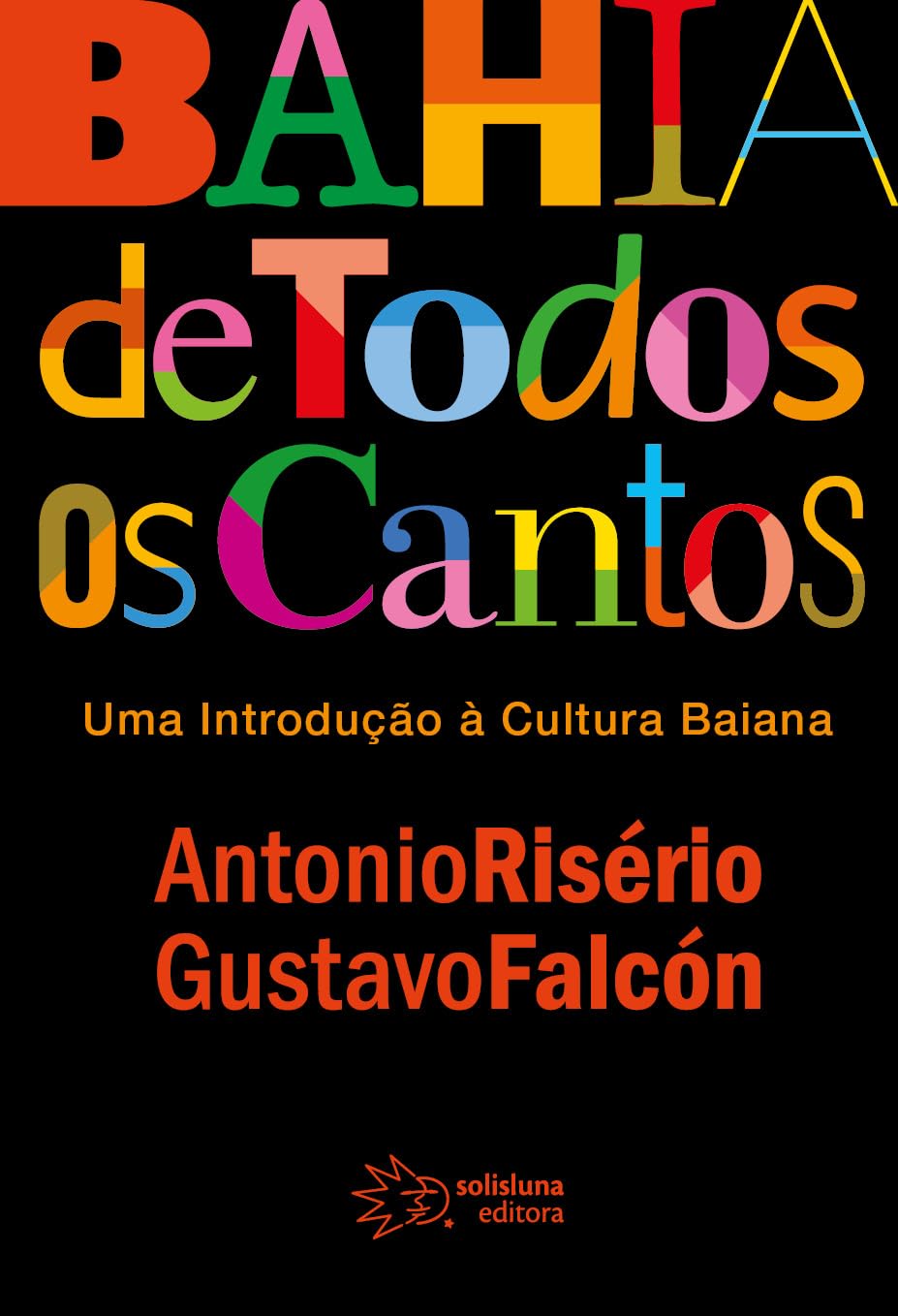 Bahia de Todos os Cantos: uma Introdução à Cultura Baiana baixar livro de graça