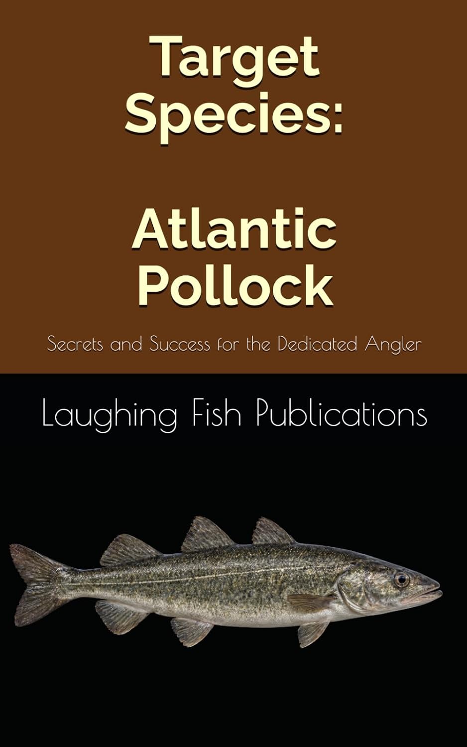 ler totalmente Target Species: Atlantic Pollock: Secrets and Success for the Dedicated Angler