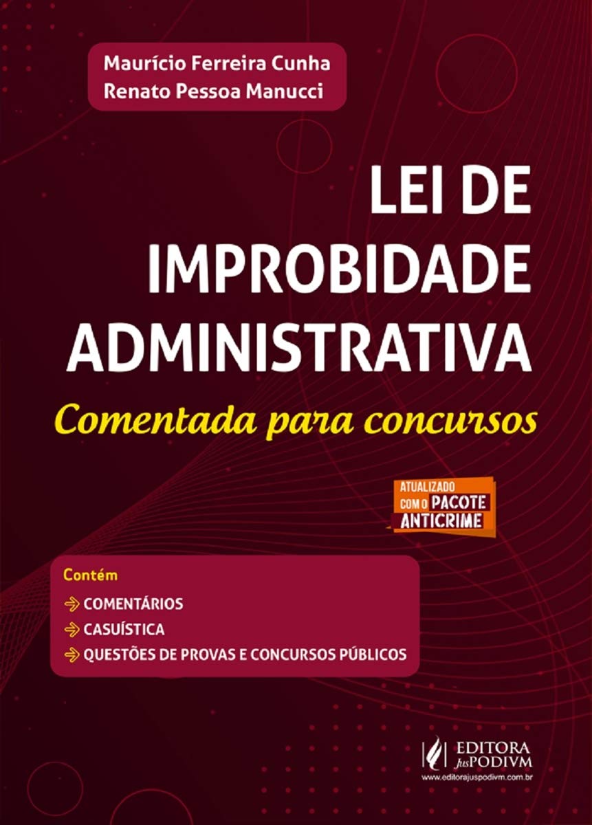 Lei de Improbidade A. Com. P. Concursos - 01Edição 20