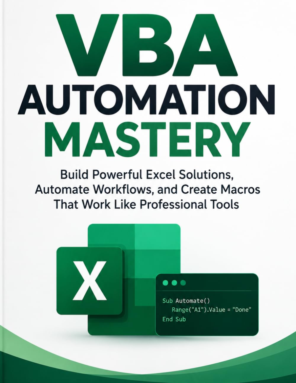 capítulo por capítulo baixar VBA Automation Mastery: Build Powerful Excel Solutions, Automate Workflows, and Create Macros That Work Like Professional Tools