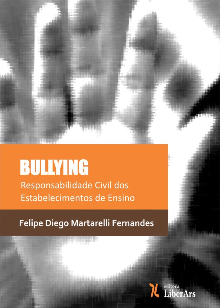 Bullying - Responsabilidade Civil dos Estabelecimentos de Ensino baixar o livro de graça