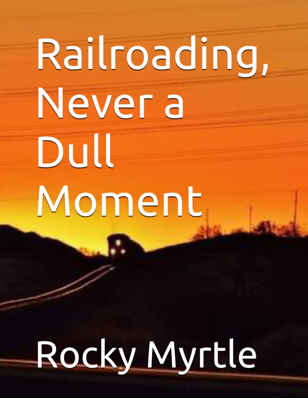 capítulo por capítulo baixar Railroading, Never a Dull Moment