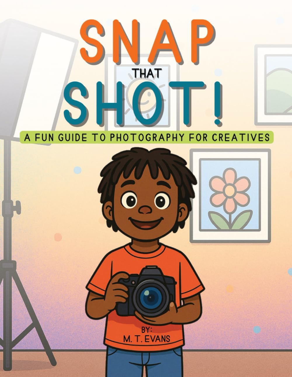 Snap that Shot: A Fun Guide to Photography for Creatives baixar o livro de graça