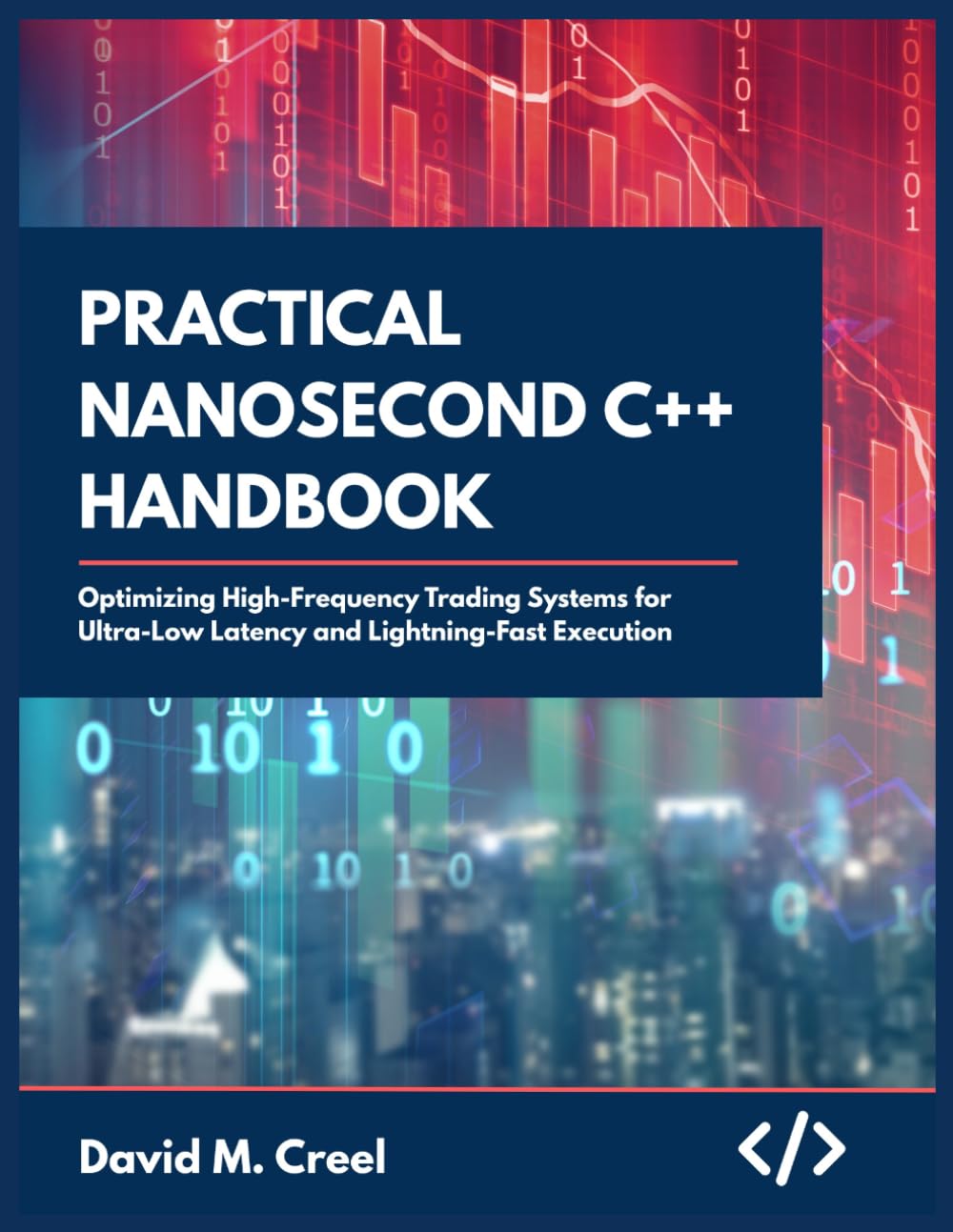 ler totalmente Practical Nanosecond C++ Handbook: Optimizing High-frequency Trading Systems for Ultra-Low Latency and Lightning-fast Execution