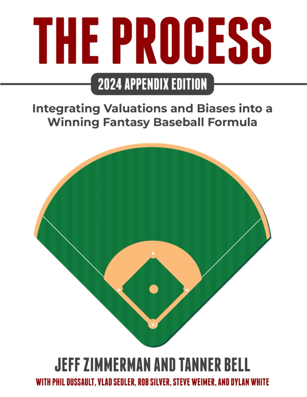 The Process - 2024 Appendix Edition: Integrating Valuations and Biases into a Winning Fantasy Baseball Formula baixar o livro de graça