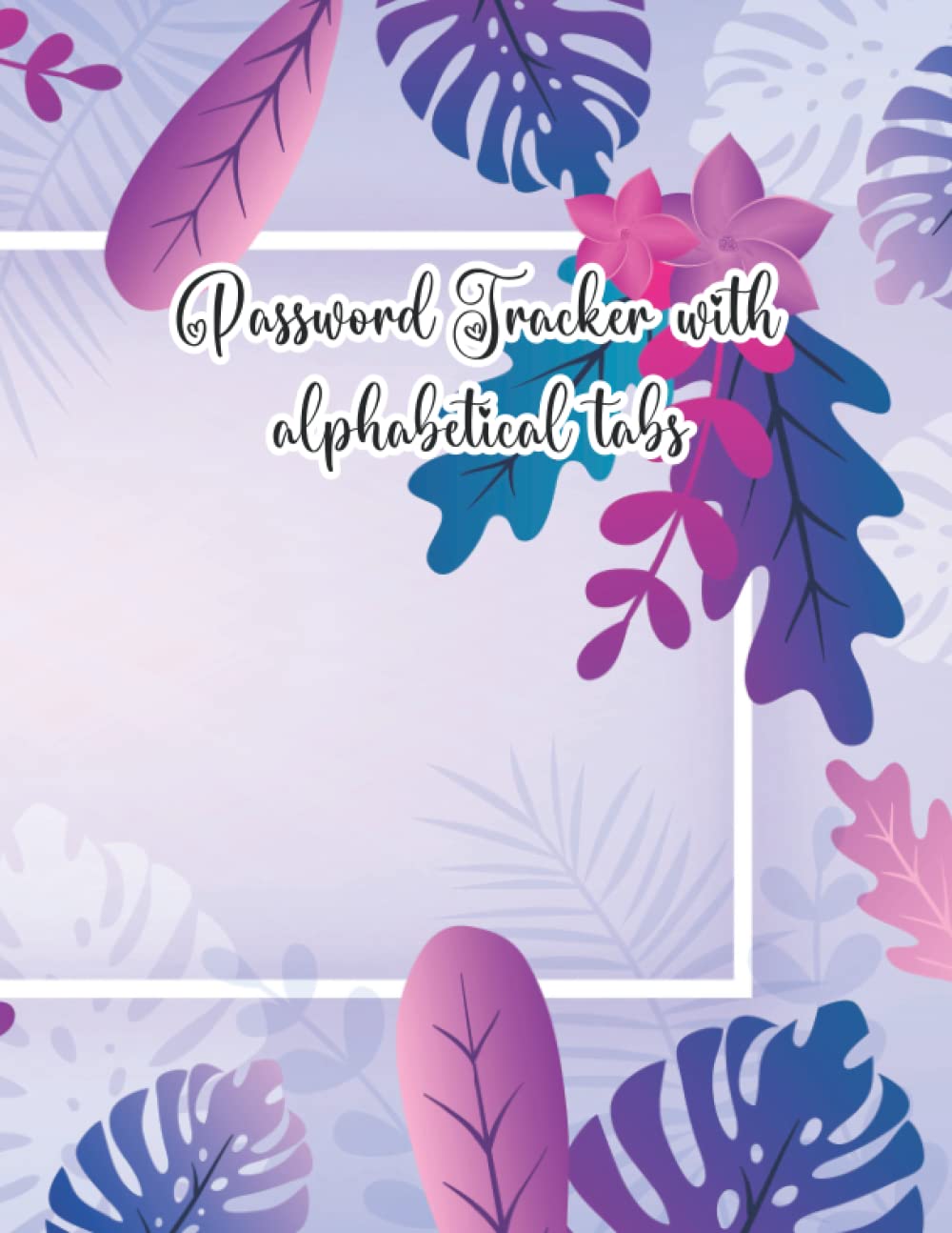 Password Logbook Journal: Alphabetical Internet Password Journal, Logbook, Workbook For Email, Password And Username - Vol 58 baixar o livro de graça