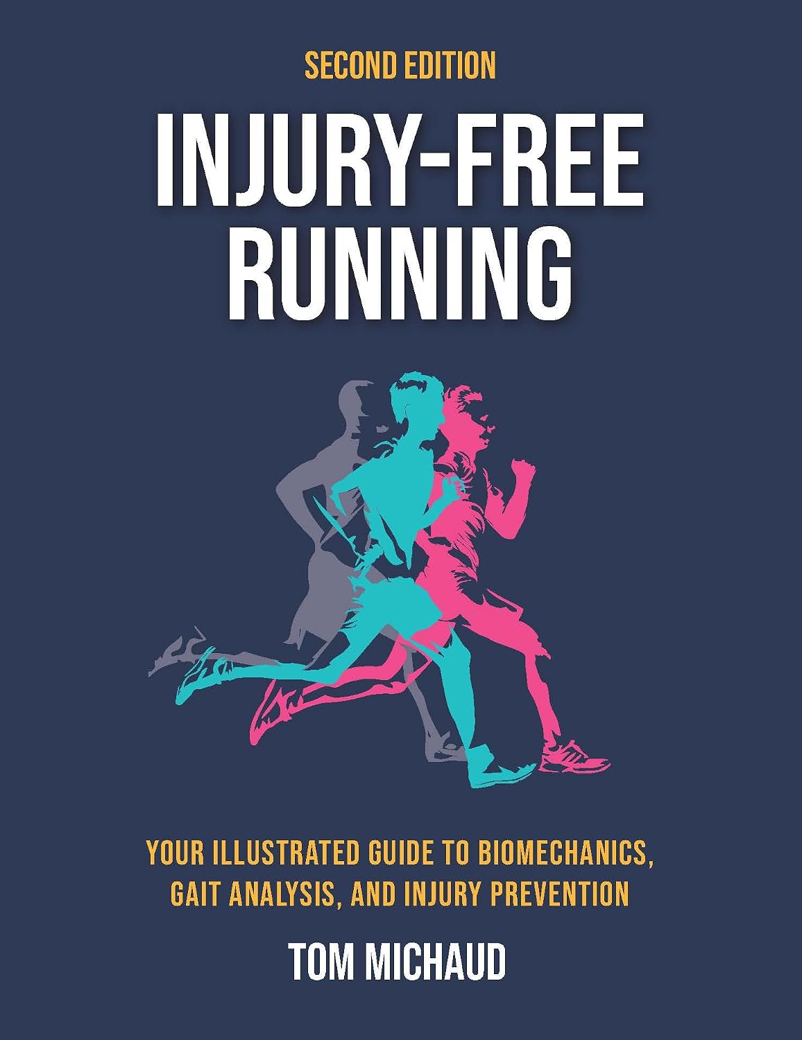 ler totalmente Injury-Free Running: Your Illustrated Guide to Biomechanics, Gait Analysis, and Injury Prevention (English Edition)