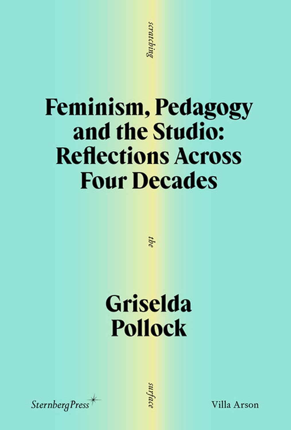 ler totalmente Feminism, Pedagogy and the Studio: Reflections Across Four Decades: 1