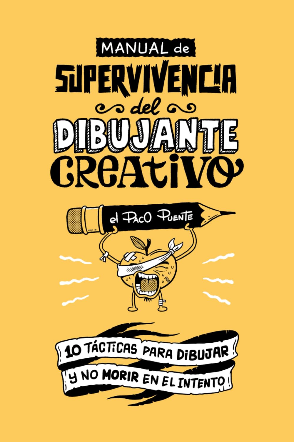 ler totalmente Manual de Supervivencia del Dibujante Creativo: 10 Tácticas para dibujar y no morir en el intento