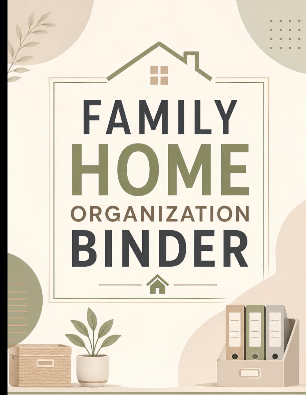 Family Home Organization Binder: A Simple Workbook for Organizing Everyday Family and Household Information baixar livro de graça