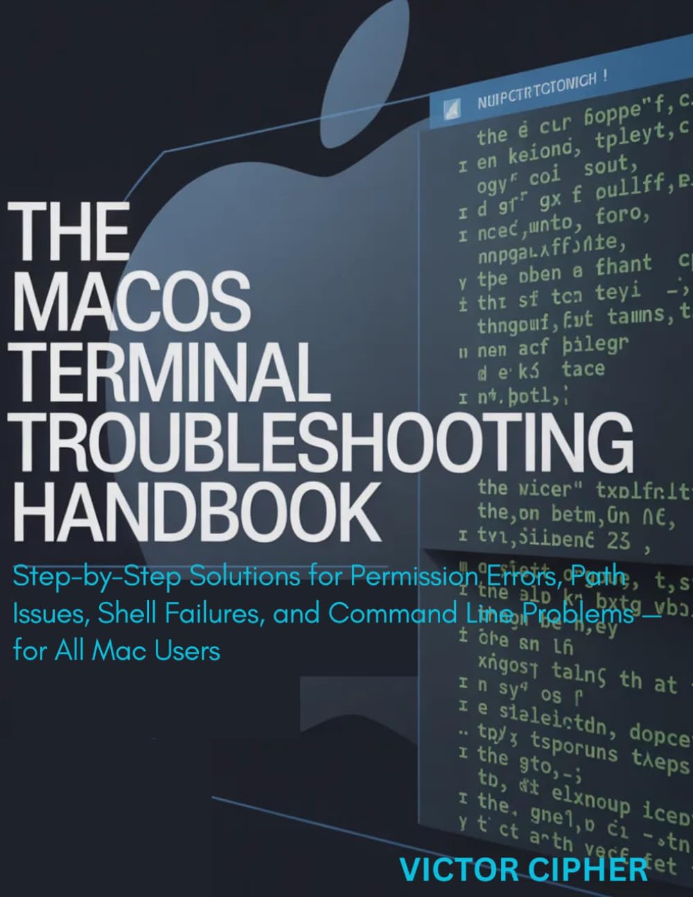 The macOS Terminal Troubleshooting Handbook: Step-by-Step Solutions for Permission Errors, Path Issues, Shell Failures, and Command Line Problems — for All Mac Users baixar o livro de graça