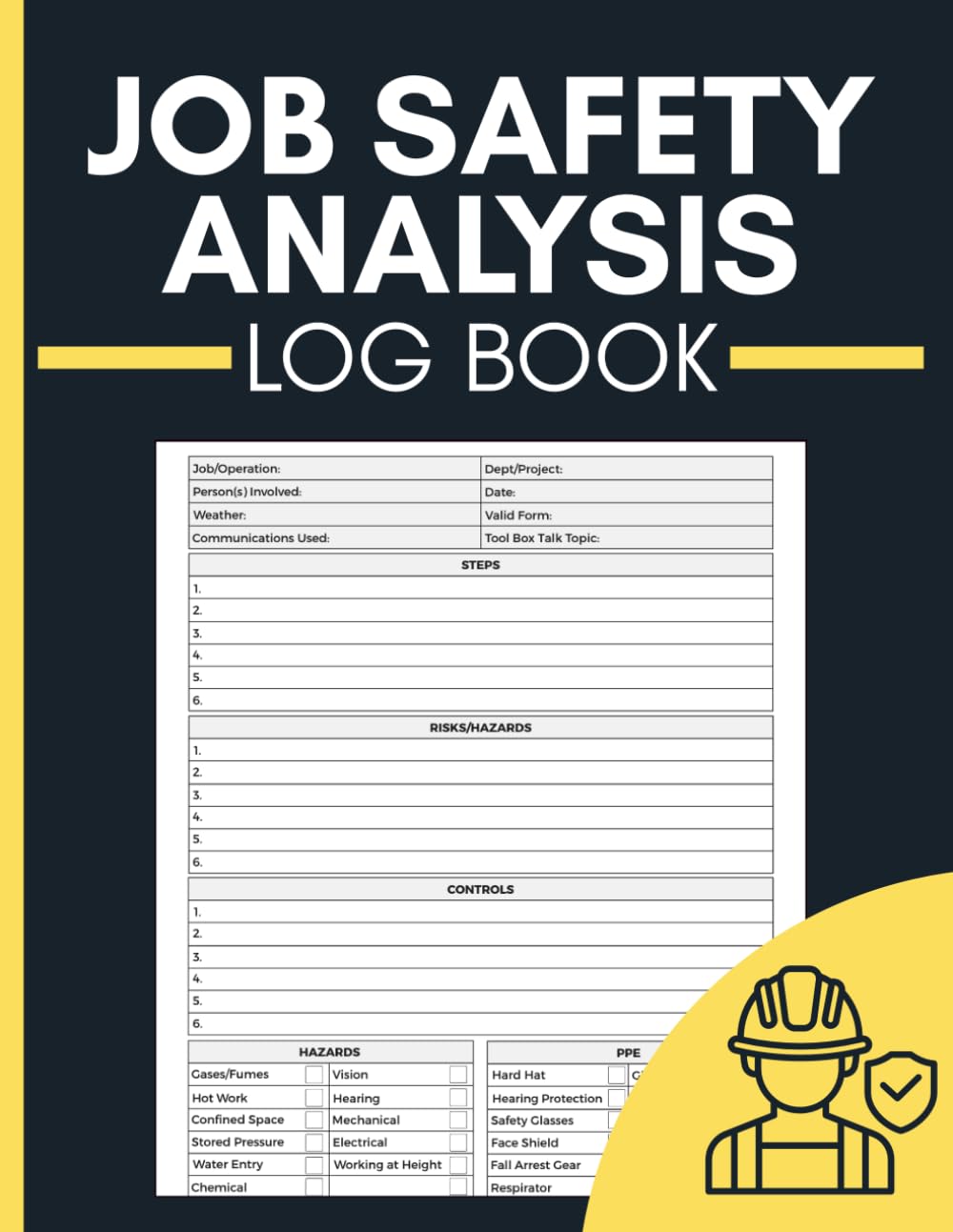 ler totalmente Job Safety Analysis Log Book: Record Job Steps, Assess Hazards, Plan Controls and Document PPE for Construction Crews, Supervisors and Maintenance Teams
