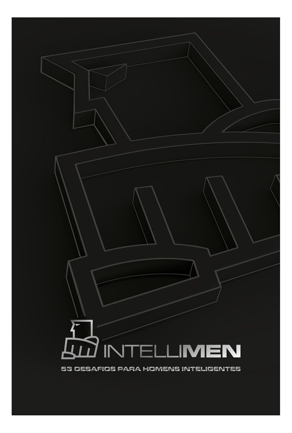 ler totalmente IntelliMen: 53 desafios para homens inteligentes