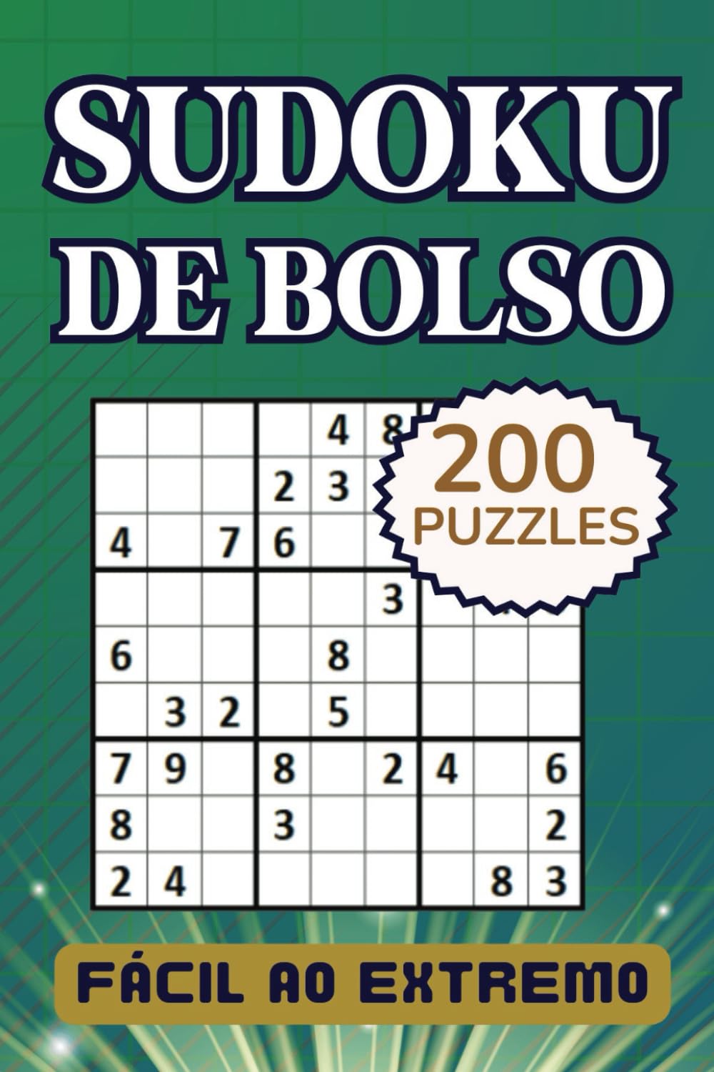 ler totalmente Sudoku de Bolso: Livro de Puzzles para Adultos: Compacto e Ideal para Viagens – 200 Puzzles do Fácil ao Extremo – Soluções Incluídas (Portuguese Edition)
