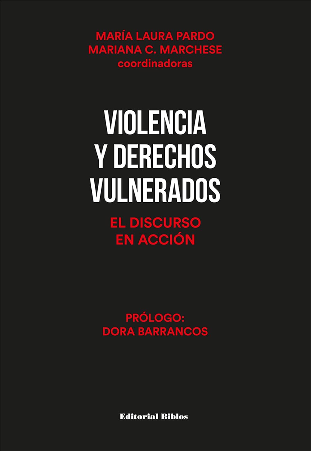 ler totalmente Violencia y derechos vulnerados: El discurso en acción (Spanish Edition)