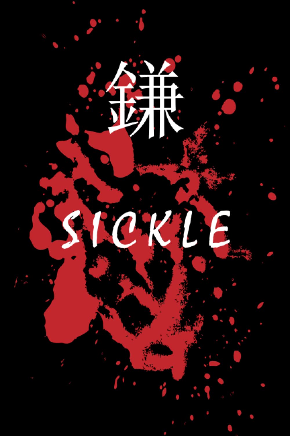 SICKLE KANJI: Japan Kanji Characters | Japanese Kanji Writing Practice Notebook | Blank Notebook: Lined Notebook / Journal Gift, 120 Pages, 6x9, Soft Cover, Matte Finish baixar livro de graça