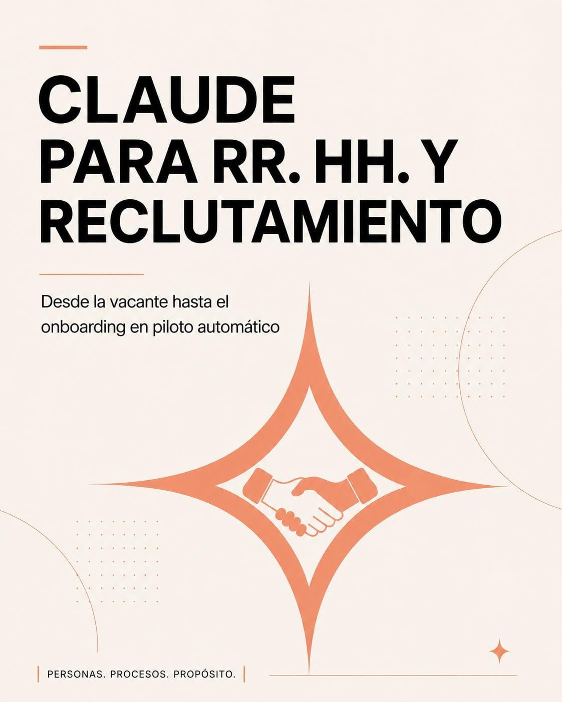 CLAUDE PARA RR. HH. Y RECLUTAMIENTO: Desde la vacante hasta el onboarding en piloto automático (Claude IA en la Práctica) (Spanish Edition) baixar livro de graça