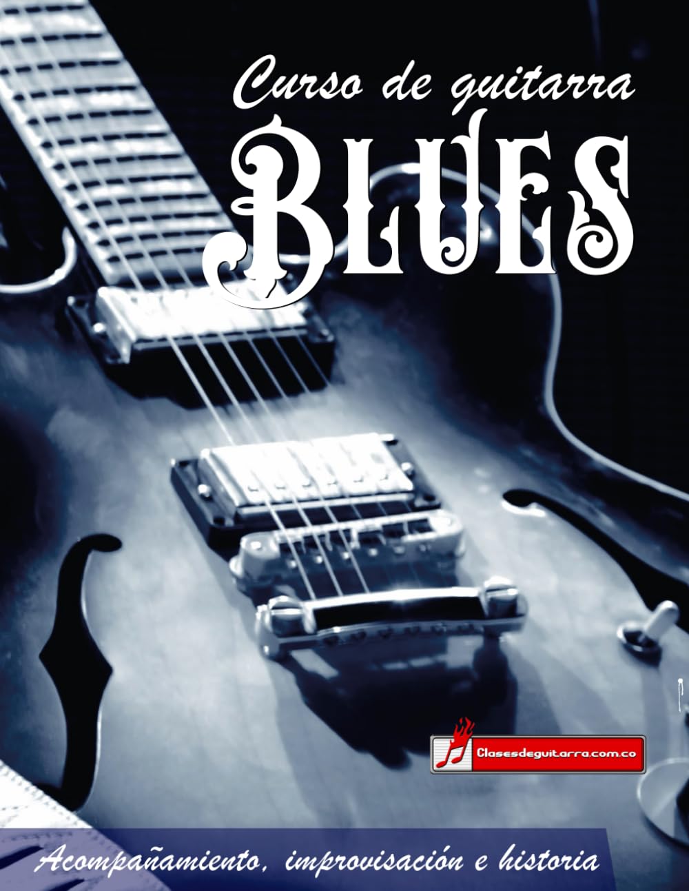 capítulo por capítulo baixar Curso de guitarra Blues: Acompañamiento, improvisación e historia