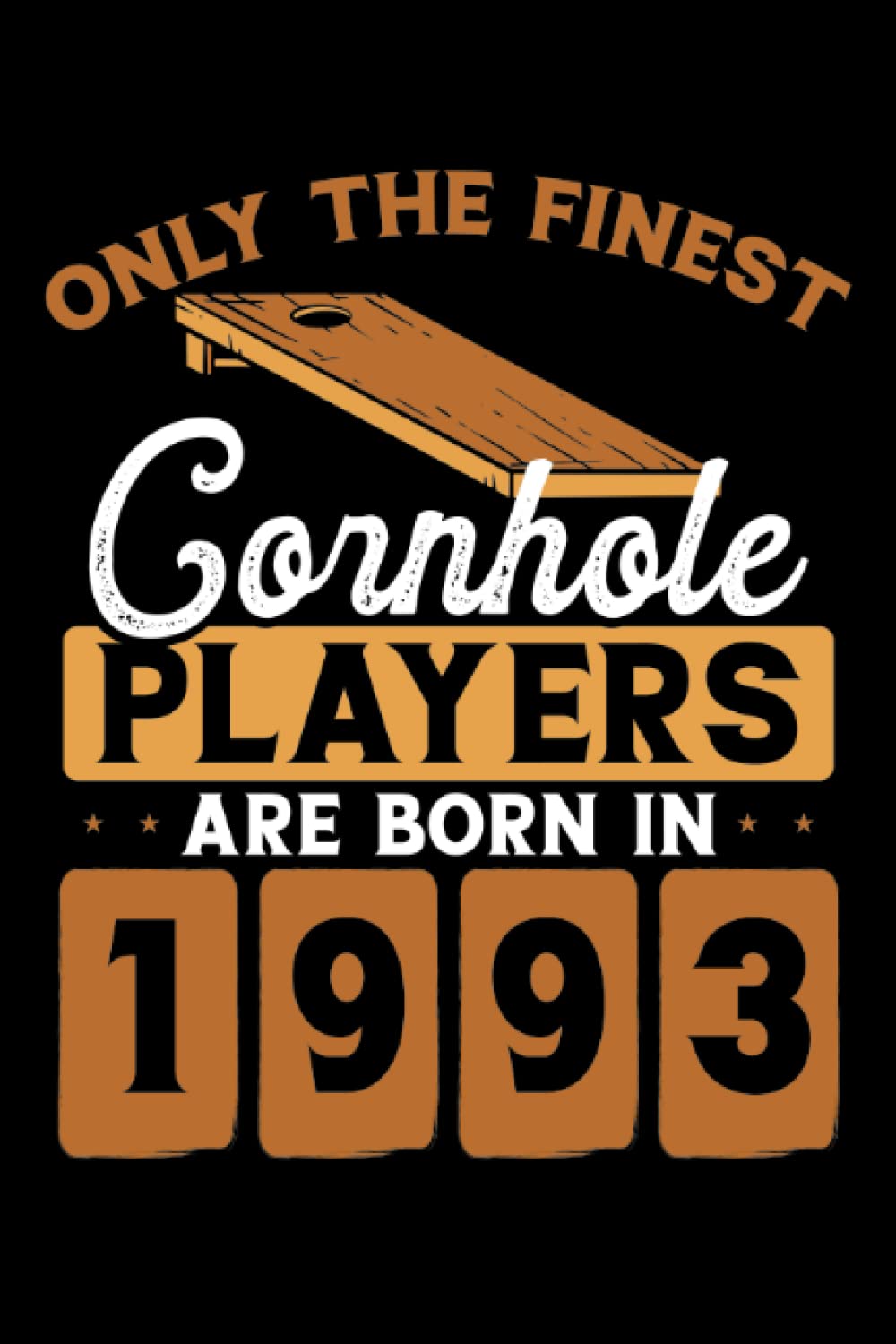 ler totalmente Cornhole players are born in 1993: Dot Grid Jounal ToDo Exercise Book or Diary 6" x 9" (15.24 x 22.86 cm) 120 pages