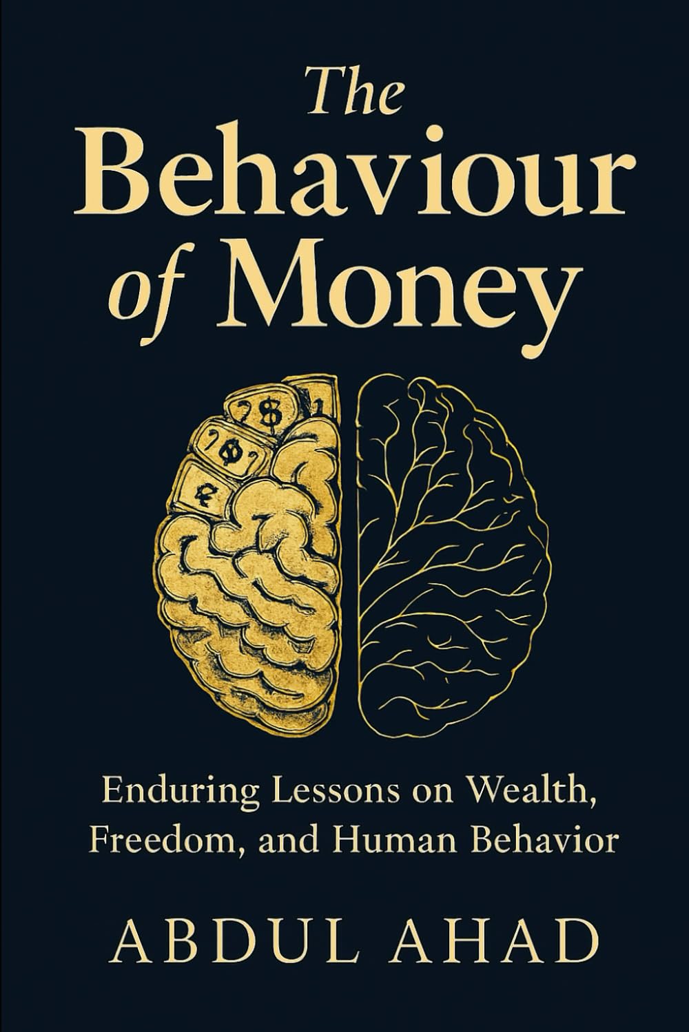 The Behaviour of Money: Enduring Lessons on Wealth, Freedom, and Human Behavior baixar livro de graça