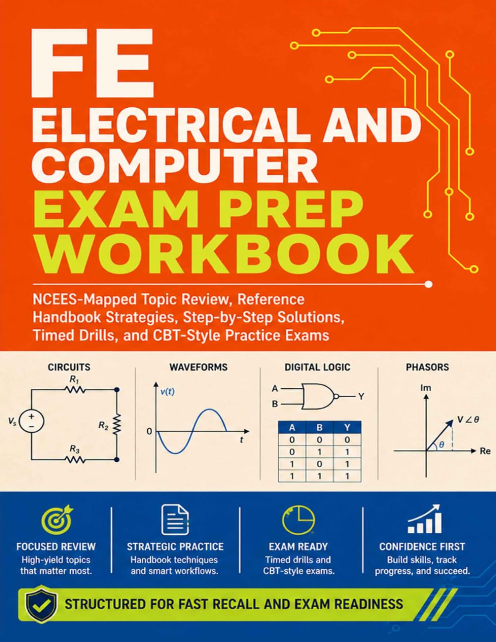 ler totalmente FE Electrical and Computer Exam Prep Workbook (2026-27): NCEES-Mapped Topic Review, Reference Handbook Strategies, Step-by-Step Solutions, Timed Drills, and CBT-Style Practice Exams